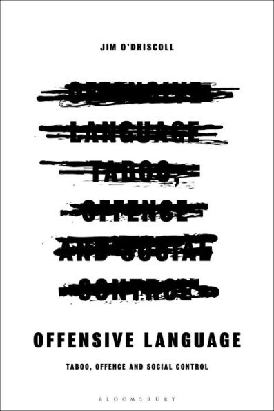 Offensive Language: Taboo, Offence And Social Control