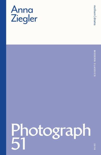 Photograph 51 (Modern Classics)