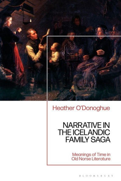 Narrative In The Icelandic Family Saga: Meanings Of Time In Old Norse Literature