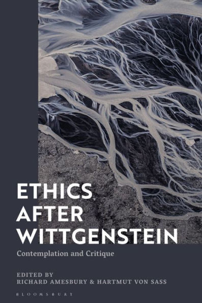 Ethics After Wittgenstein: Contemplation And Critique