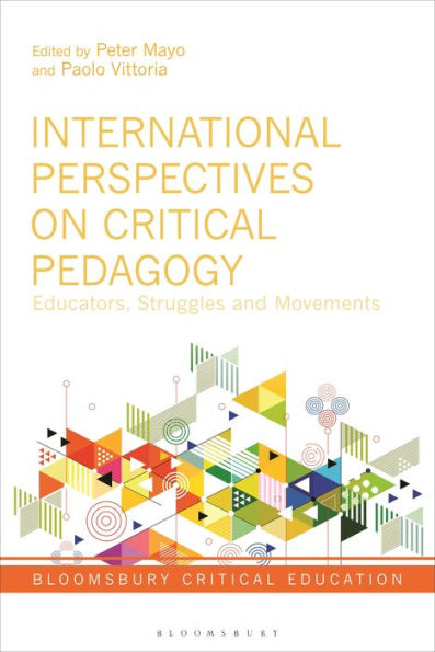 Critical Education In International Perspective (Bloomsbury Critical Education)
