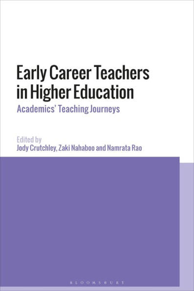 Early Career Teachers In Higher Education: International Teaching Journeys