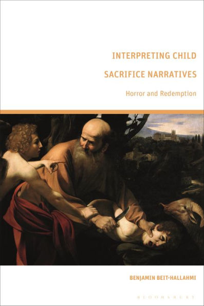 Interpreting Child Sacrifice Narratives: Horror And Redemption