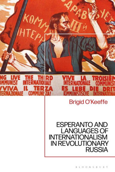 Esperanto And Languages Of Internationalism In Revolutionary Russia