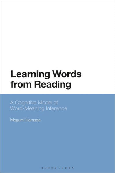 Learning Words From Reading: A Cognitive Model Of Word-Meaning Inference