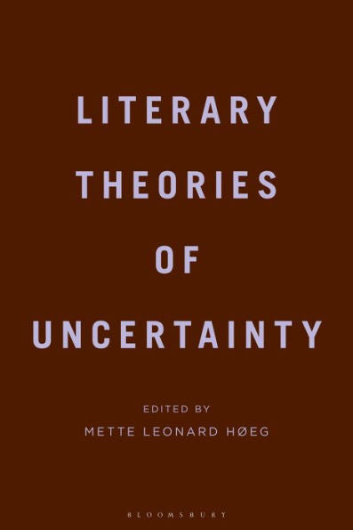 Literary Theories Of Uncertainty
