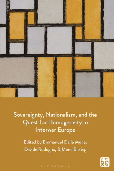 Sovereignty, Nationalism, And The Quest For Homogeneity In Interwar Europe