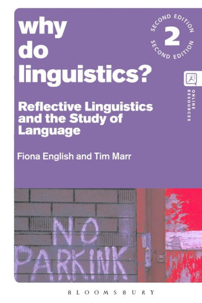 Why Do Linguistics?: Reflective Linguistics And The Study Of Language