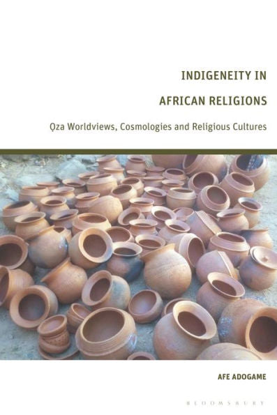 Indigeneity In African Religions: Oza Worldviews, Cosmologies And Religious Cultures