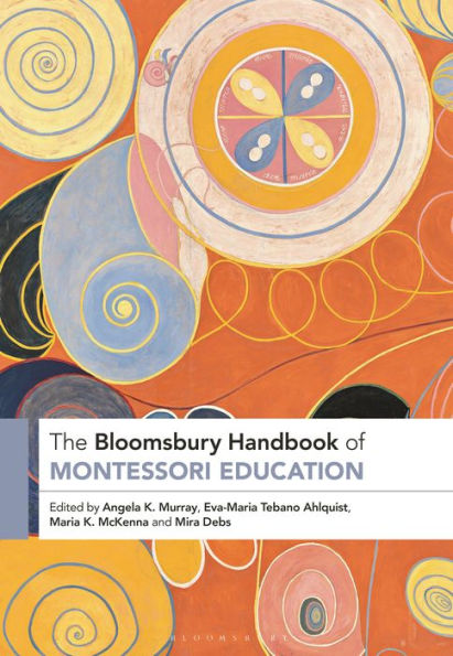 The Bloomsbury Handbook Of Montessori Education (Bloomsbury Handbooks)