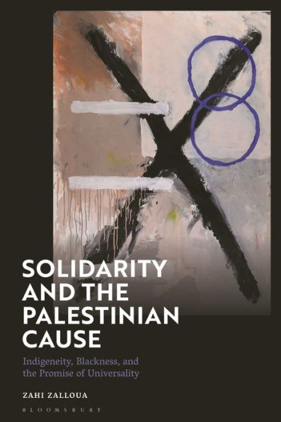 Solidarity And The Palestinian Cause: Indigeneity, Blackness, And The Promise Of Universality