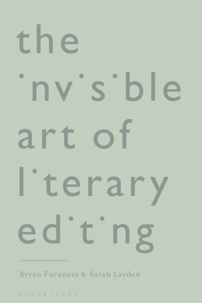 The Invisible Art Of Literary Editing