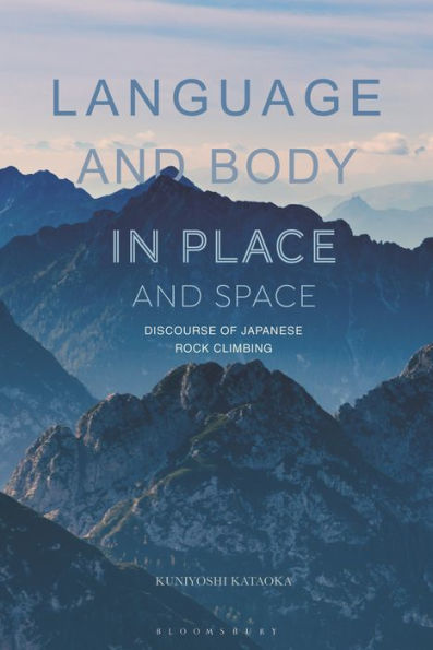 Language And Body In Place And Space: Discourse Of Japanese Rock Climbing