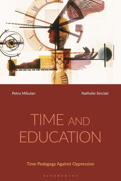 Time And Education: Time Pedagogy Against Oppression