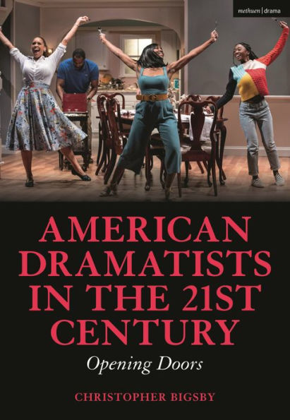 American Dramatists In The 21St Century: Opening Doors