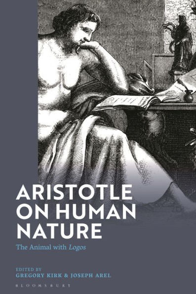 Aristotle On Human Nature: The Animal With Logos