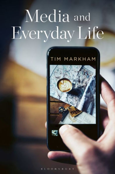 Media And Everyday Life: Second Edition