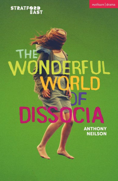 The Wonderful World Of Dissocia (Modern Plays)