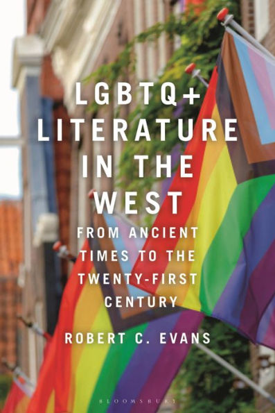 Lgbtq+ Literature In The West: From Ancient Times To The Twenty-First Century