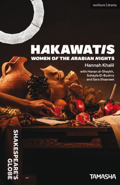 Hakawatis: Women Of The Arabian Nights (Modern Plays)