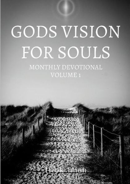 Gods Vision For Souls