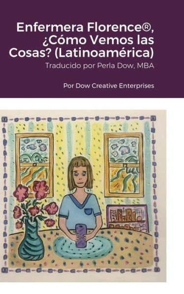 Enfermera Florence(R), ¿Cómo Vemos Las Cosas? (Latinoamérica) (Spanish Edition)