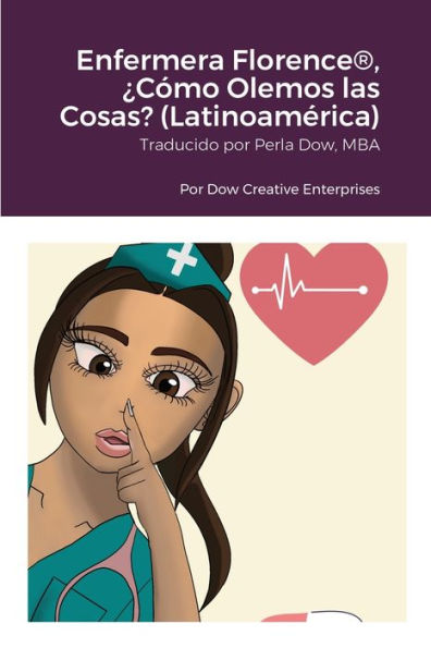 Enfermera Florence®, ¿Cómo Olemos Las Cosas? (Latinoamérica) (Spanish Edition)