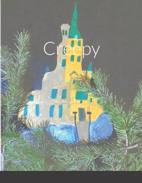 Creepy
