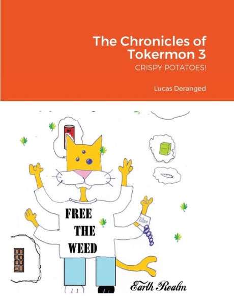 The Chronicles Of Tokermon 3: Crispy Potatoes!