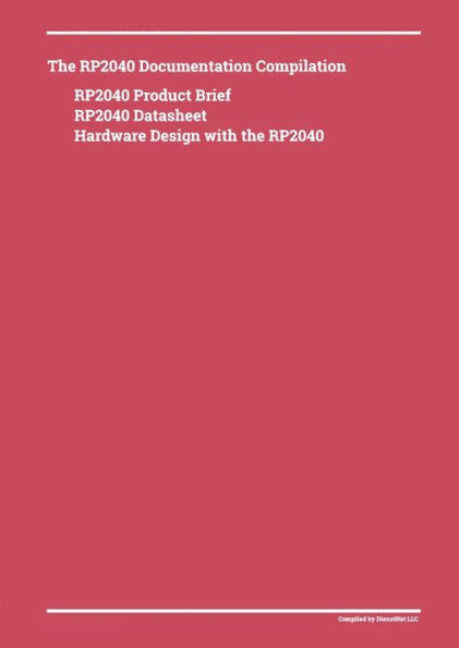 The Rp2040 Documentation Compilation