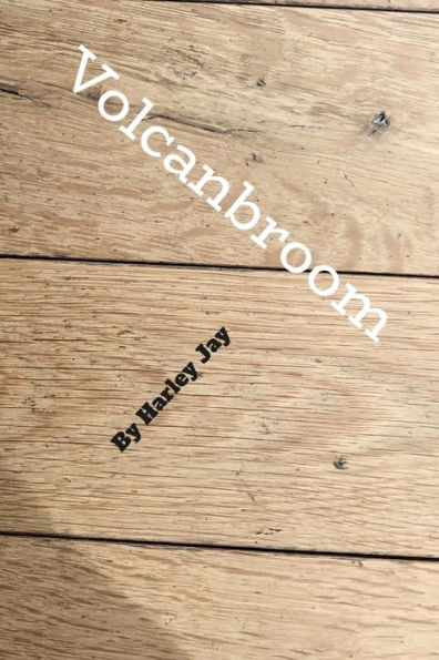 Volcanobroom