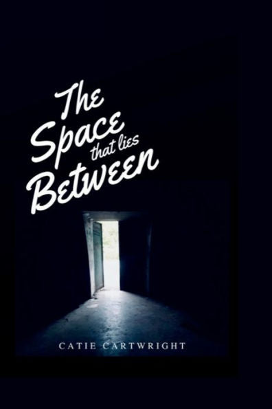 The Space That Lies Between