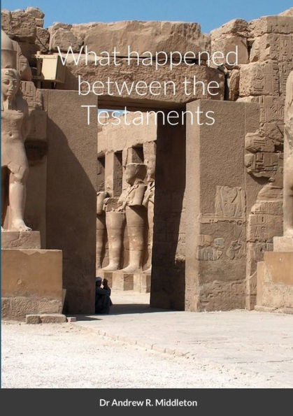 What Happened Between The Testaments