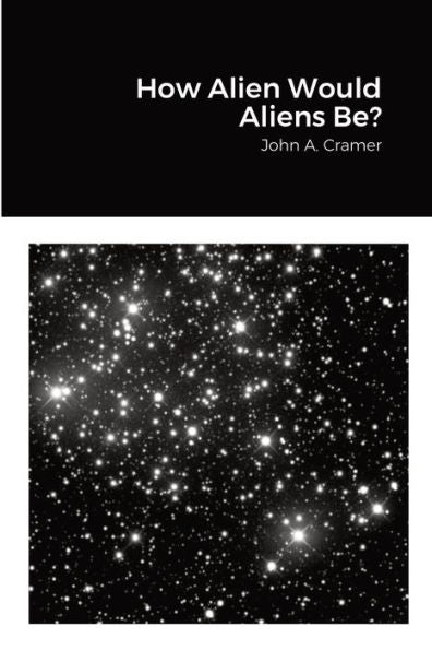 How Alien Would Aliens Be?