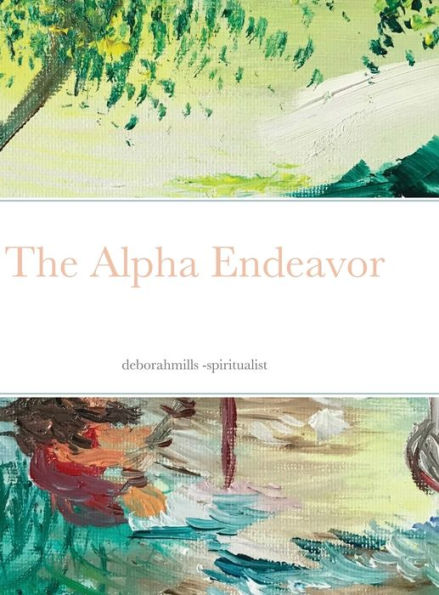 The Alpha Endeavor