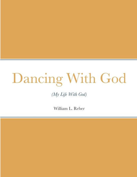 Dancing With (My Life With God: (My Life With God)