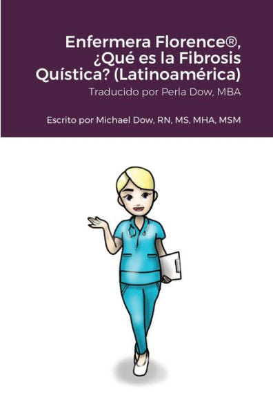 Enfermera Florence(R), ¿Qué Es La Fibrosis Quística? (Latinoamérica) (Spanish Edition)