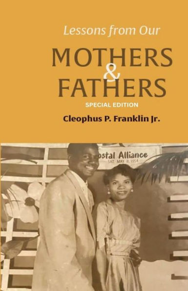 Lessons From Our Mothers And Fathers
