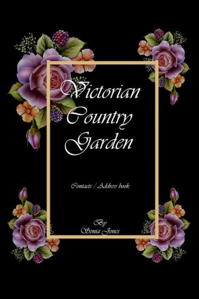 Victorian Country Garden: Contacts And Address Book