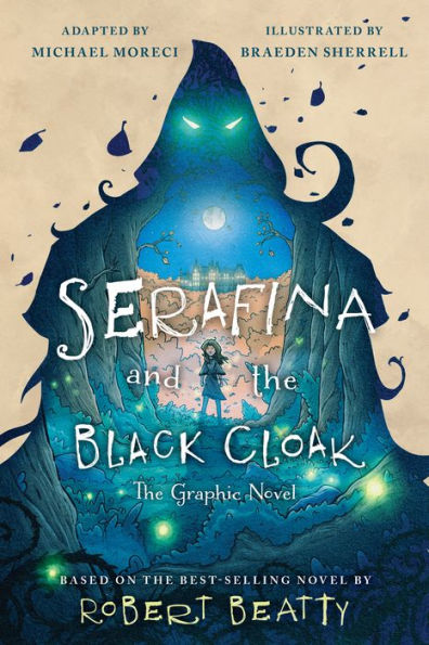 Serafina And The Black Cloak: The Graphic Novel