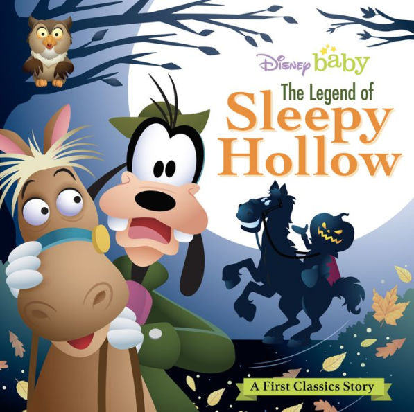 My First Disney Classics: The Legend Of Sleepy Hollow (First Classics Stories)