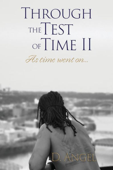 Through The Test Of Time (Ii): As Time Went On...
