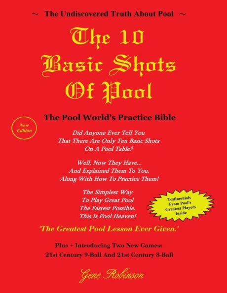 The 10 Basic Shots Of Pool (Paperback): The Pool World'S Practice Bible
