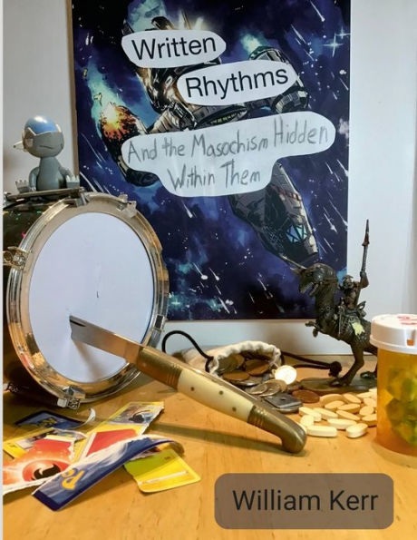 Written Rhythms: And The Masochism Hidden Within Them