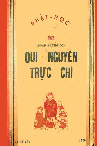 Quy Nguyên Tr?C Ch? (B?N In L?ND?U Nam 1958) (Edición vietnamita)
