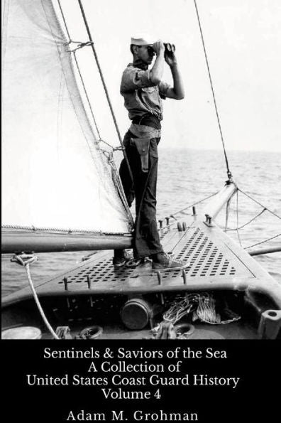 Sentinels And Saviors Of The Sea - Volume 4