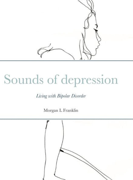 Sounds Of Depression: Living With Bipolar Disorder