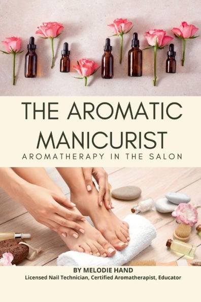The Aromatic Manicurist