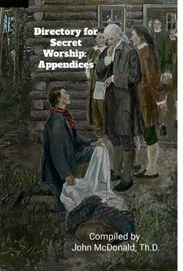 Directory For Secret Worship: Log College & Seminary