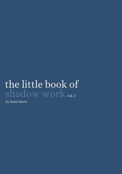 The Little Book Of Shadow Work Vol. 2